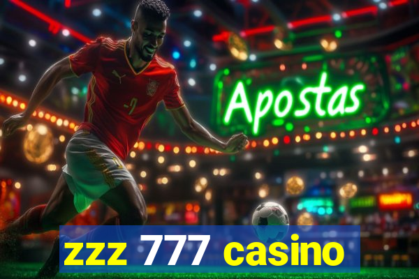 zzz 777 casino